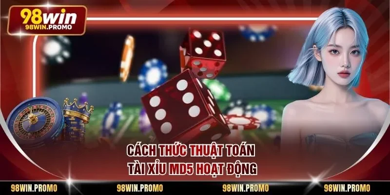 Cách thức thuật toán tài xỉu MD5 hoạt động