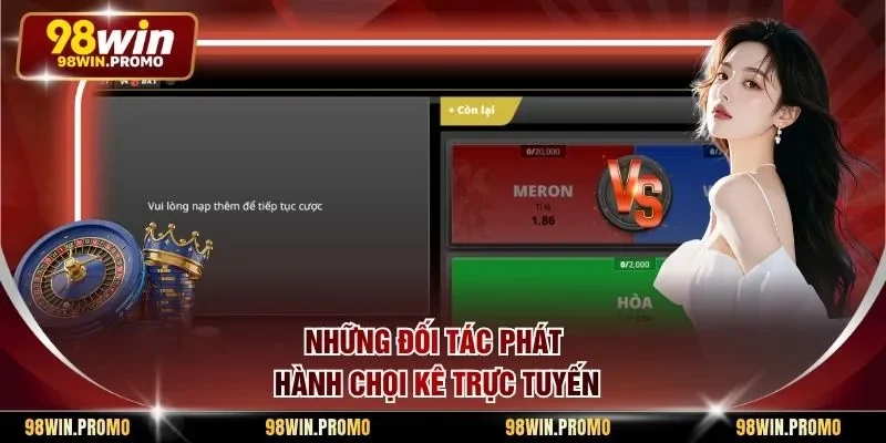 Đá Gà 98win 2 Những đối tác phát hành chọi kê trực tuyến