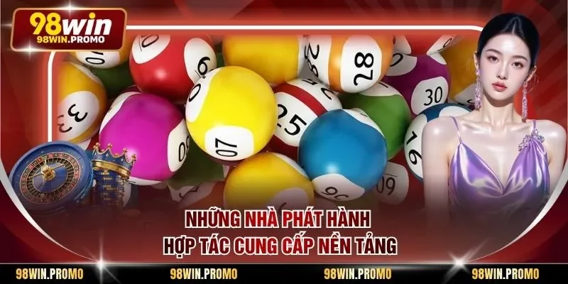 Xổ Số 98win 3 Những nhà phát hành hợp tác cung cấp nền tảng