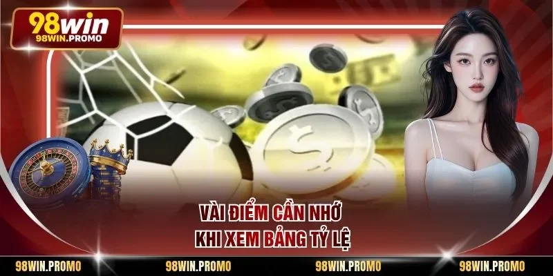 Cách Đọc Kèo Châu Á - Phân Tích Thông Số Cơ Bản Nhất 3 Vài điểm cần nhớ khi xem bảng tỷ lệ
